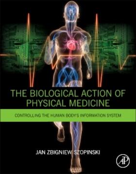 Szopinski |  The Biological Action of Physical Medicine | Buch |  Sack Fachmedien