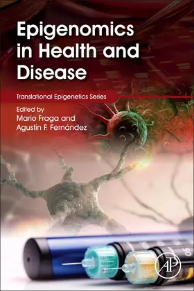 Fraga / Fernandez |  Epigenomics in Health and Disease | Buch |  Sack Fachmedien