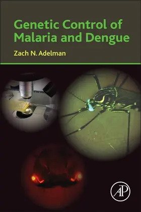 Adelman |  Genetic Control of Malaria and Dengue | Buch |  Sack Fachmedien