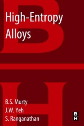 Murty / Yeh / Ranganathan |  High-Entropy Alloys | Buch |  Sack Fachmedien