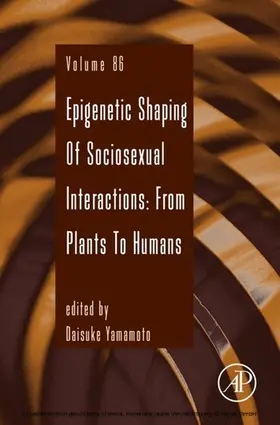 Yamamoto |  Epigenetic Shaping of Sociosexual Interactions: From Plants to Humans | eBook | Sack Fachmedien