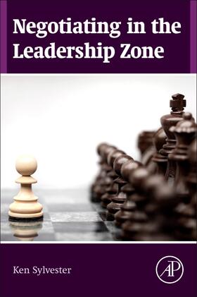 Sylvester |  Negotiating in the Leadership Zone | Buch |  Sack Fachmedien