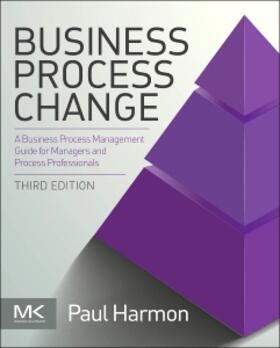 Harmon |  Harmon, P: BUSINESS PROCESS CHANGE 3/E | Buch |  Sack Fachmedien