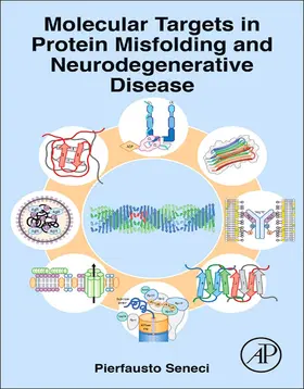 Seneci |  Molecular Targets in Protein Misfolding and Neurodegenerative Disease | eBook | Sack Fachmedien