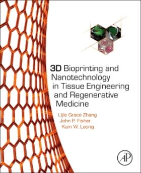 Zhang / Leong / Fisher |  3D Bioprinting and Nanotechnology in Tissue Engineering and | Buch |  Sack Fachmedien