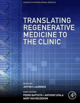 Laurence / Baptista / Atala |  Translating Regenerative Medicine to the Clinic | eBook | Sack Fachmedien