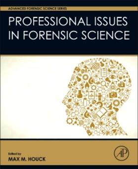 Houck | Professional Issues in Forensic Science | Buch | 978-0-12-800567-5 | sack.de