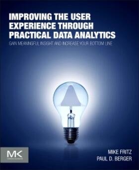 Fritz / Berger |  Improving the User Experience through Practical Data Analytics | Buch |  Sack Fachmedien