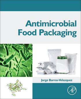 Barros-Velazquez |  Antimicrobial Food Packaging | Buch |  Sack Fachmedien