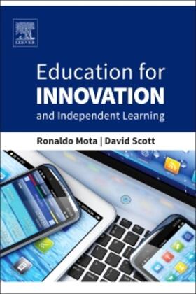 Mota / Scott |  Education for Innovation and Independent Learning | Buch |  Sack Fachmedien