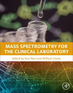 Nair / Clarke |  Mass Spectrometry for the Clinical Laboratory | Buch |  Sack Fachmedien