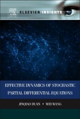 Duan / Wang |  Effective Dynamics of Stochastic Partial Differential Equati | Buch |  Sack Fachmedien