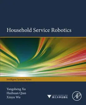 Xu / Qian / Wu |  Household Service Robotics | eBook | Sack Fachmedien