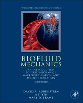 Rubenstein / Yin / Frame |  Biofluid Mechanics | Buch |  Sack Fachmedien