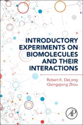 Delong / Zhou |  Introductory Experiments on Biomolecules and Their Interactions | Buch |  Sack Fachmedien
