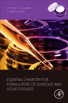 Kulkarni / Shaw |  Essential Chemistry for Formulators of Semisolid and Liquid | Buch |  Sack Fachmedien