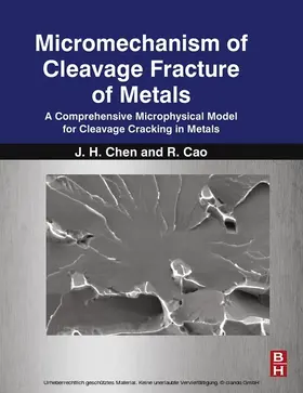 Chen Ph. D. / Chen / Cao |  Micromechanism of Cleavage Fracture of Metals | eBook | Sack Fachmedien