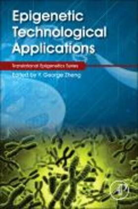 Zheng |  Epigenetic Technological Applications | Buch |  Sack Fachmedien
