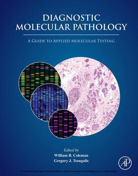 Coleman / Tsongalis |  Diagnostic Molecular Pathology | eBook | Sack Fachmedien