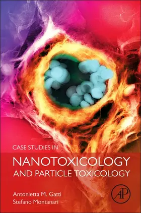 Gatti / Montanari |  Case Studies in Nanotoxicology and Particle Toxicology | Buch |  Sack Fachmedien