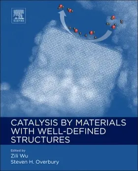 Wu / Overbury |  Catalysis by Materials with Well-Defined Structures | Buch |  Sack Fachmedien