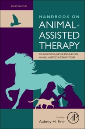 Fine |  Handbook on Animal-Assisted Therapy: Foundations and Guidelines for Animal-Assisted Interventions | Buch |  Sack Fachmedien