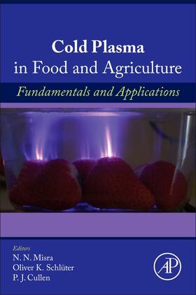 Misra / Cullen |  Cold Plasma in Food and Agriculture | Buch |  Sack Fachmedien