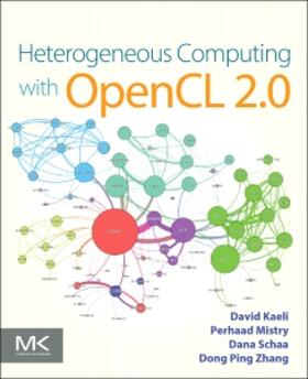 Schaa / Kaeli / Mistry |  Heterogeneous Computing with OpenCL 2.0 | Buch |  Sack Fachmedien
