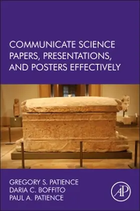 Patience / Boffito |  Communicate Science Papers, Presentations, and Posters Effec | Buch |  Sack Fachmedien