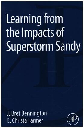 Bennington / Farmer |  Learning from the Impacts of Superstorm Sandy | Buch |  Sack Fachmedien