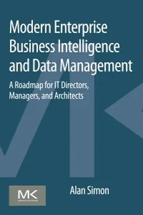 Simon |  Modern Enterprise Business Intelligence and Data Management | Buch |  Sack Fachmedien