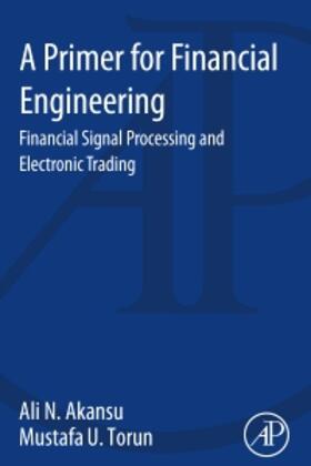 Akansu / Torun |  Primer for Financial Engineering | Buch |  Sack Fachmedien