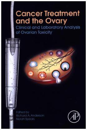 Anderson / Spears |  Cancer Treatment and the Ovary | Buch |  Sack Fachmedien