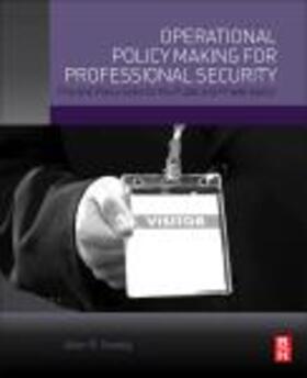 Sondej |  Operational Policy Making for Professional Security | Buch |  Sack Fachmedien