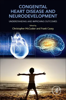 McCusker / Casey |  Congenital Heart Disease and Neurodevelopment | Buch |  Sack Fachmedien