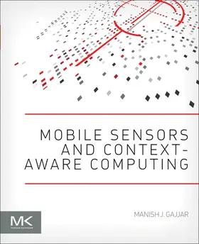 Gajjar |  Mobile Sensors and Context-Aware Computing | Buch |  Sack Fachmedien