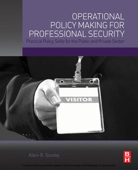 Sondej |  Operational Policy Making for Professional Security | eBook | Sack Fachmedien