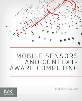 Gajjar |  Mobile Sensors and Context-Aware Computing | eBook | Sack Fachmedien