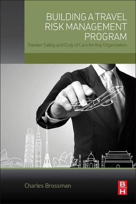 Brossman |  Building a Travel Risk Management Program | Buch |  Sack Fachmedien