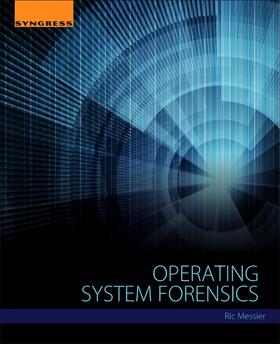 Messier |  Operating System Forensics | Buch |  Sack Fachmedien