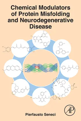 Seneci |  Chemical Modulators of Protein Misfolding and Neurodegenerative Disease | eBook | Sack Fachmedien