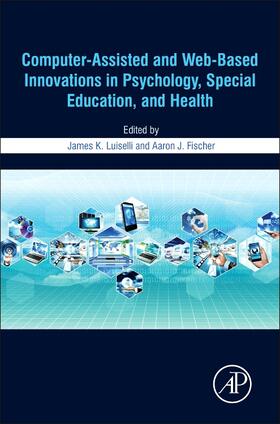 Luiselli / Fischer |  Computer-Assisted and Web-Based Innovations in Psychology, S | Buch |  Sack Fachmedien