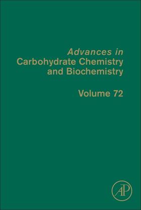 Advances in Carbohydrate Chemistry and Biochemistry | Buch | 978-0-12-802141-5 | sack.de