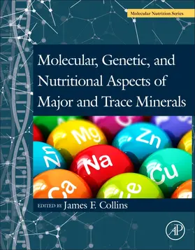 Collins |  Molecular, Genetic, and Nutritional Aspects of Major and Trace Minerals | Buch |  Sack Fachmedien