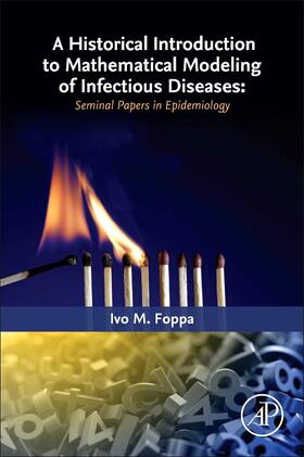 Foppa |  A Historical Introduction to Mathematical Modeling of Infectious Diseases | Buch |  Sack Fachmedien