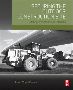 Carney |  Securing the Outdoor Construction Site | Buch |  Sack Fachmedien
