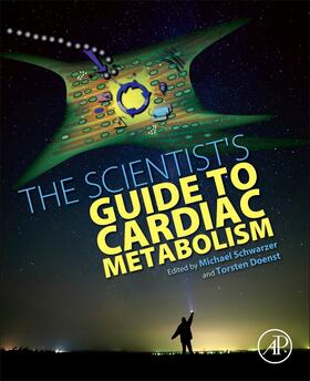 Schwarzer / Doenst |  The Scientist's Guide to Cardiac Metabolism | Buch |  Sack Fachmedien