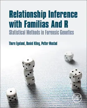 Egeland / Kling / Mostad |  Relationship Inference with Familias and R | Buch |  Sack Fachmedien