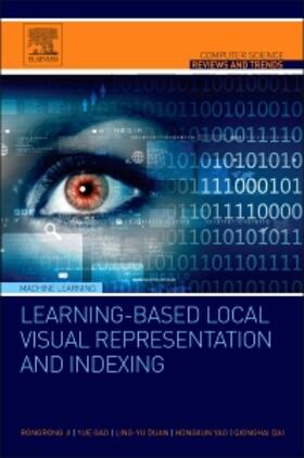 Ji / Gao / Duan |  Learning-Based Local Visual Representation and Indexing | Buch |  Sack Fachmedien