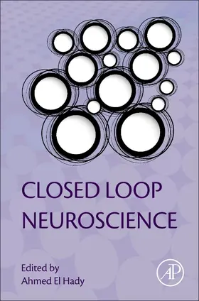 El Hady |  Closed Loop Neuroscience | Buch |  Sack Fachmedien